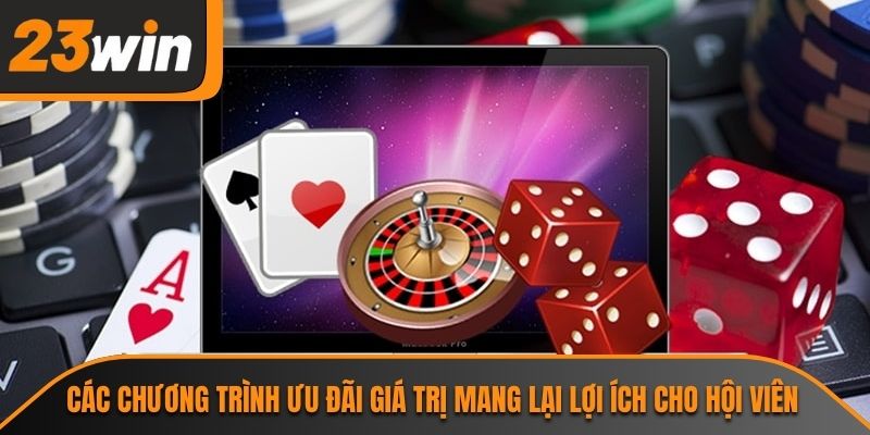Các chương trình ưu đãi giá trị mang lại lợi ích cho hội viên